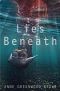 [Lies Beneath 01] • Lies Beneath